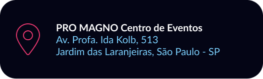 Local do Evento: Pro Magno Centro de Eventos